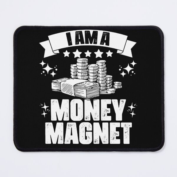 Item preview, Awesome I Am A Money Magnet Manifesting Wealthy Prosperity designed and sold by Nessshirts.