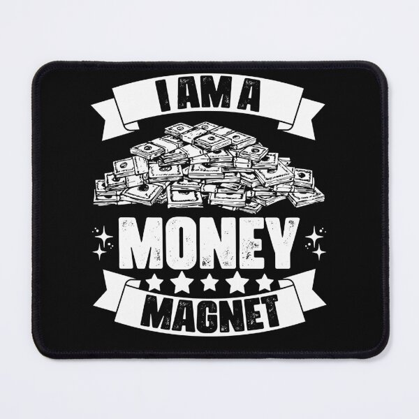 Item preview, Cool I Am A Money Magnet A Positive Thinker Manifest Wealth designed and sold by Nessshirts.