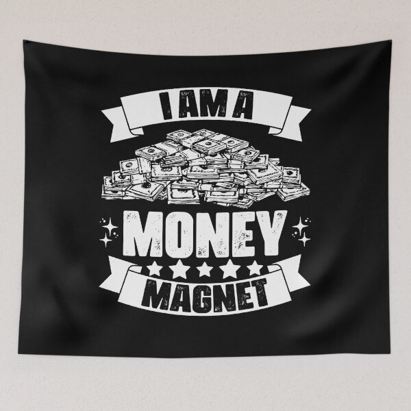 Item preview, Cool I Am A Money Magnet A Positive Thinker Manifest Wealth designed and sold by Nessshirts.