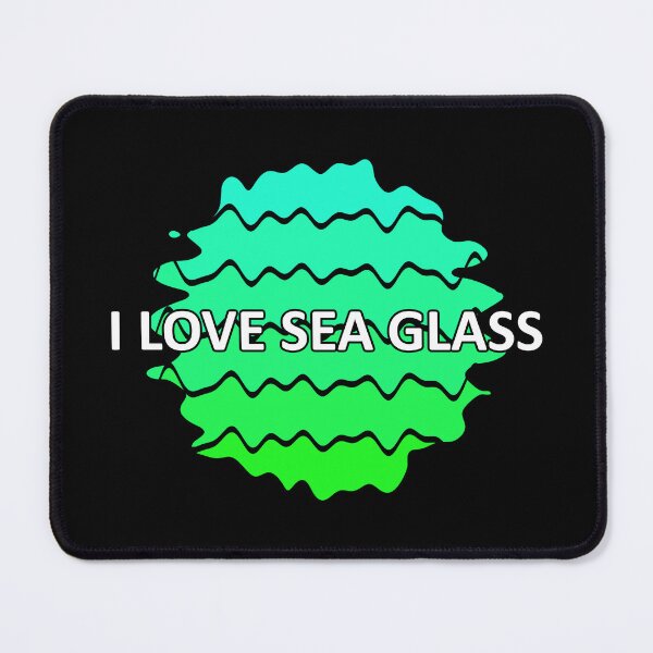Item preview, Sea Glass Love Words I Love Sea Glass - Beach Vibes Sea Glass Colors 6 of 6 designed and sold by Beachy.