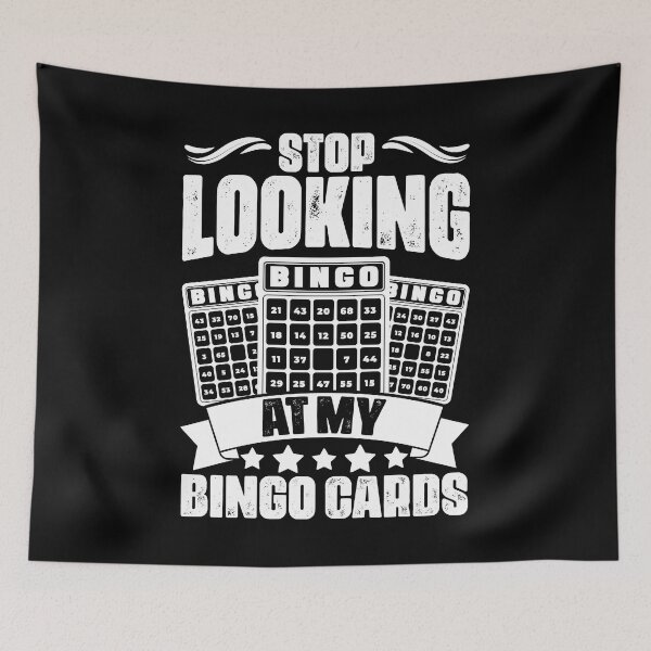 Item preview, Sarcastic Stop Looking At My Bingo Cards For A Bingo Queen designed and sold by Nessshirts.