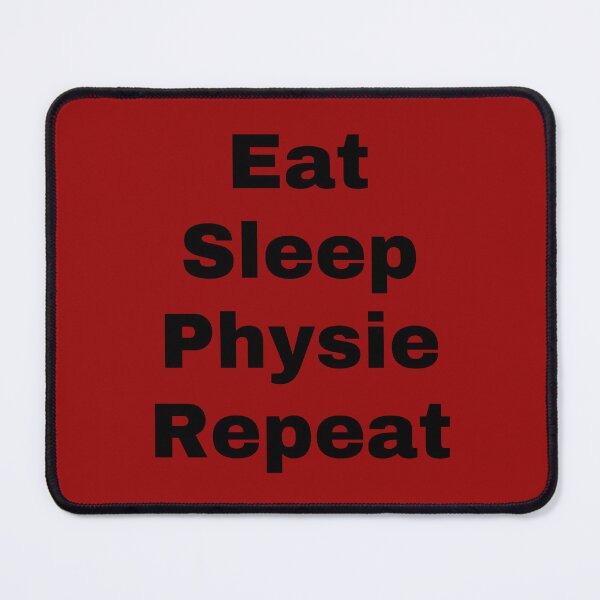 Item preview, Eat Sleep Physie Repeat designed and sold by Nakumis-shop.