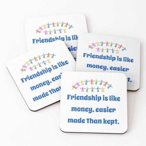 Item preview, Friendship Is Like Money - Friendship Quote  designed and sold by CrankyOldDude.
