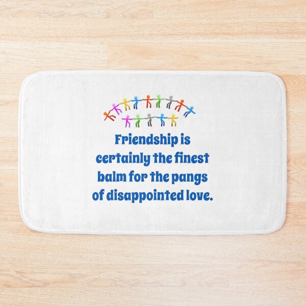 Item preview, Friendship Is Certainly The Finest Balm - Friendship Quote  designed and sold by CrankyOldDude.