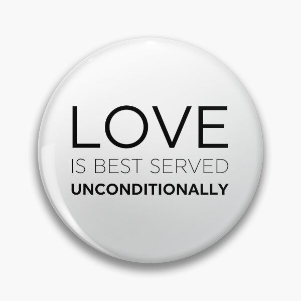 Item preview, Love Is Best Served Unconditionally  designed and sold by ZoollGraphics.