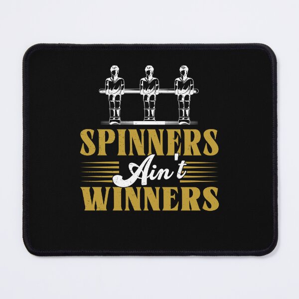 Item preview, Funny Spinners Ain't Winners Foosball Table Football Players designed and sold by StrongShirts.