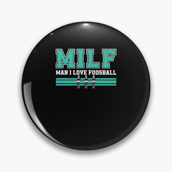 Item preview, MILF Funny Man I Love Foosball For A Table Football Player designed and sold by StrongShirts.