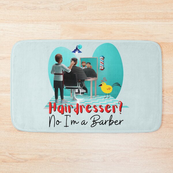 Item preview, Hairdresser? No I'm A Barber Little Bird! For a barber, for a barber shop. designed and sold by Wentoo.