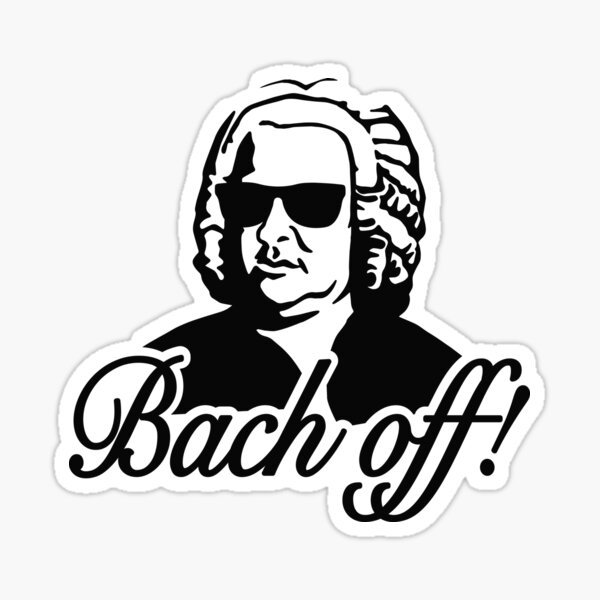 Bach off! Sticker