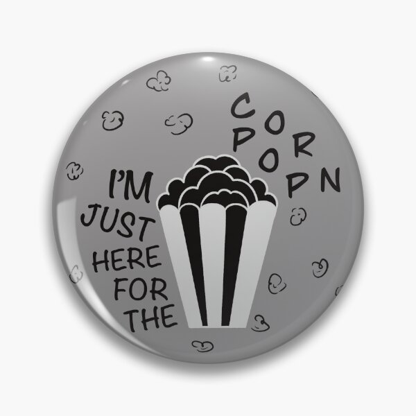 Item preview, I’M JUST HERE FOR THE POPCORN designed and sold by Xatutik.art.