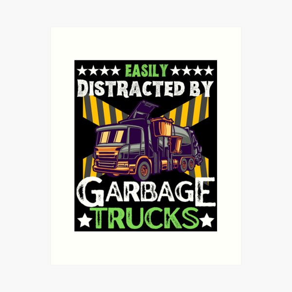 Item preview, Easily Distracted by Garbage Trucks designed and sold by Luckydesign1975.