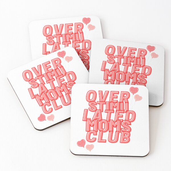 Item preview, Overstimulated Moms Club designed and sold by Shopaholicer.
