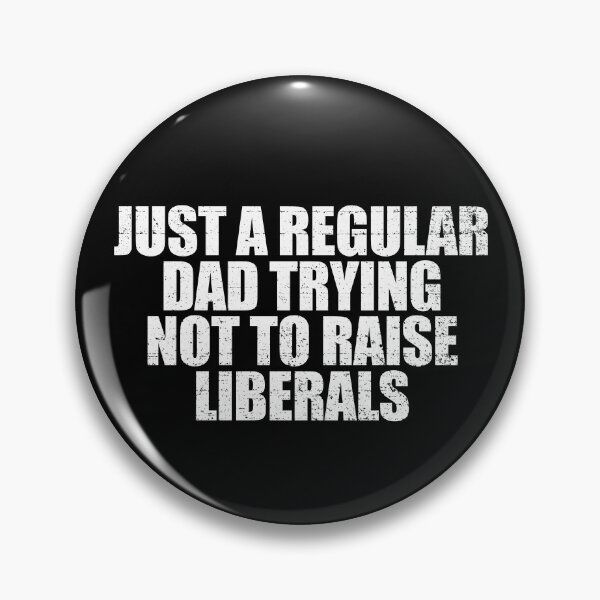 Item preview, Just A Regular Dad Trying Not To Raise Liberals Gear designed and sold by DynamicDesign.