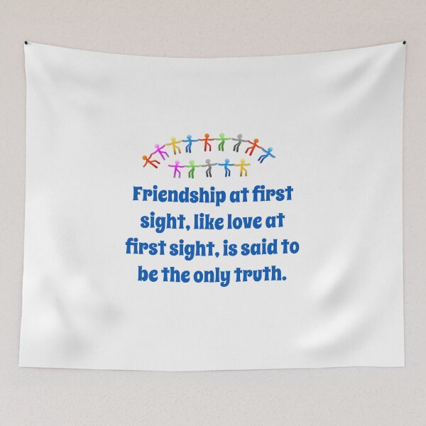 Item preview, Friendship At First Sight - Friendship Quote  designed and sold by CrankyOldDude.
