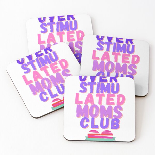 Item preview, Overstimulated Moms Club 2 designed and sold by Shopaholicer.