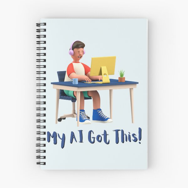 Item preview, My AI Got This! - Using AI tools 3D, for a student, for a software engineer, for a coder.. designed and sold by Wentoo.