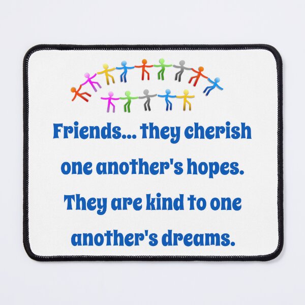 Item preview, Friends They Cherish One Another's Hopes - Friendship Quote  designed and sold by CrankyOldDude.