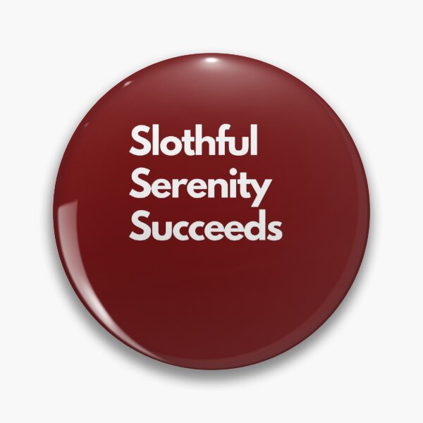 Item preview, Slothful Serenity Succeeds  designed and sold by Amine Khatem.