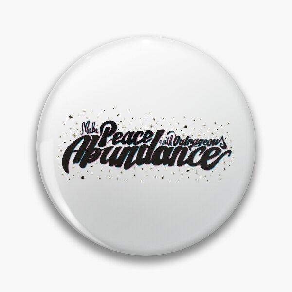 Item preview, LOA | MAKE PEACE WITH OUTRAGEOUS ABUNDANCE designed and sold by axelle1410.