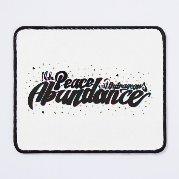 Item preview, LOA | MAKE PEACE WITH OUTRAGEOUS ABUNDANCE designed and sold by axelle1410.