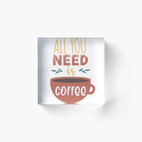 Item preview, all you need is coffee designed and sold by Bobeys.