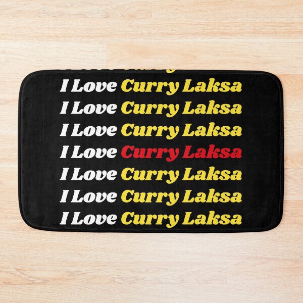 Item preview, 'I Love Curry Laksa' Malay Cuisine - Delicious Food Text Based Design designed and sold by Ridiculam Toga.
