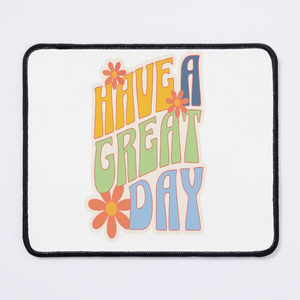 Item preview, Have a Great Day designed and sold by samwash.