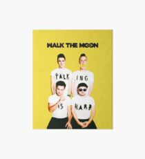 Walk the Moon - Talking is Hard Art Board