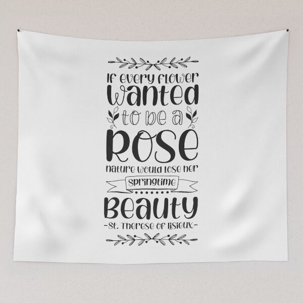Item preview, If every flower wanted to be a rose, nature would lose her springtime beauty - Catholic Inspirational Quotes designed and sold by catholicquotes.