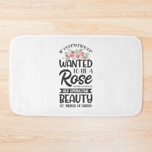 Item preview, If every flower wanted to be a rose, nature would lose her springtime beauty - Catholic Inspirational Quotes designed and sold by catholicquotes.
