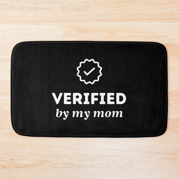 Item preview, Verified By My Mom designed and sold by dogslovewindows.