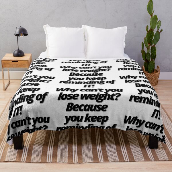 Item preview, Why can’t you lose weight? Because you keep reminding of IT! designed and sold by Finds.