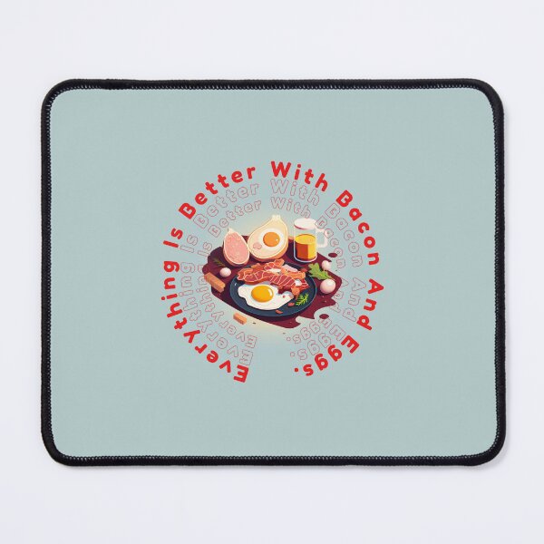 Item preview, Everything Is Better With Bacon And Eggs designed and sold by EXproRIMENT.