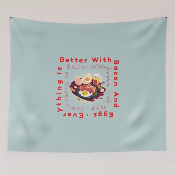 Item preview, Everything Is Better With Bacon And Eggs designed and sold by EXproRIMENT.