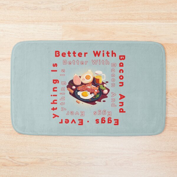 Item preview, Everything Is Better With Bacon And Eggs designed and sold by EXproRIMENT.