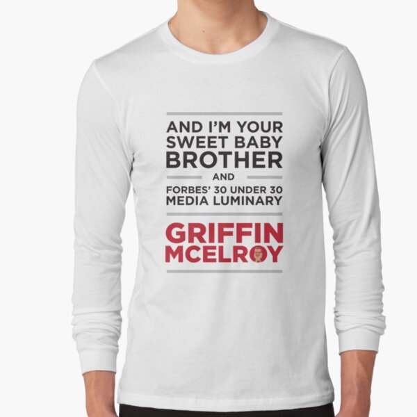 Sweet Baby Brother Griffin Mcelroy Long Sleeve T-Shirt