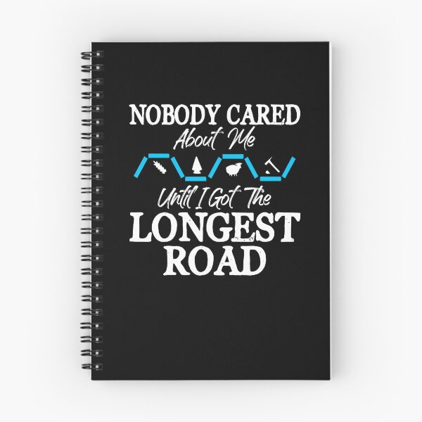 Item preview, Nobody Cared About Me Until I Got Longest Road Board Game designed and sold by Dressed For  Duty.