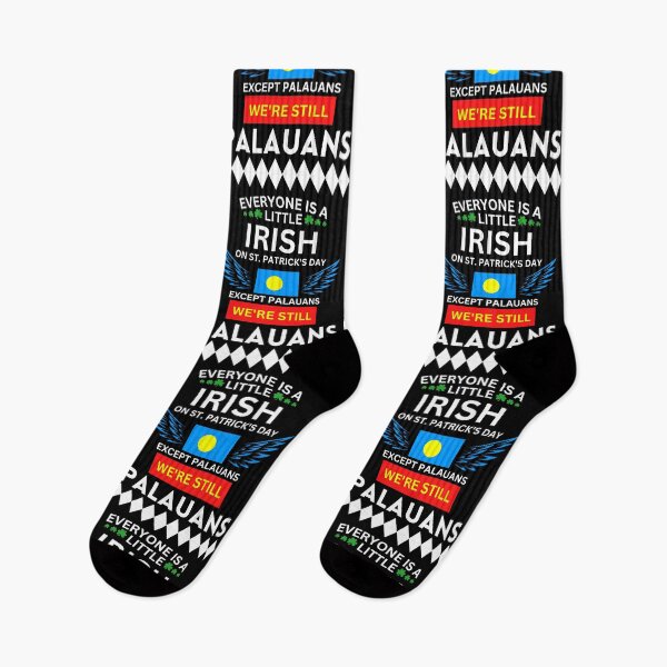 Item preview, EVERYONE IS A LITTLE IRISH ON ST. PATRICK’S DAY EXCEPT PALAUANS WE’RE STILL PALAUANS designed and sold by iungs.