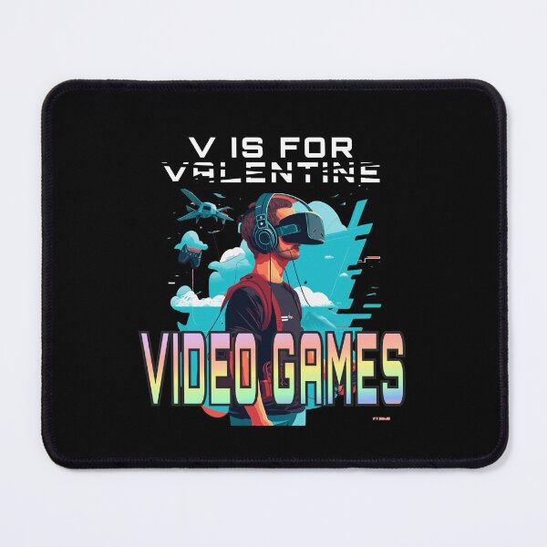 Item preview, V Is For Video Games Funny Valentines Day Gamer designed and sold by EXproRIMENT.