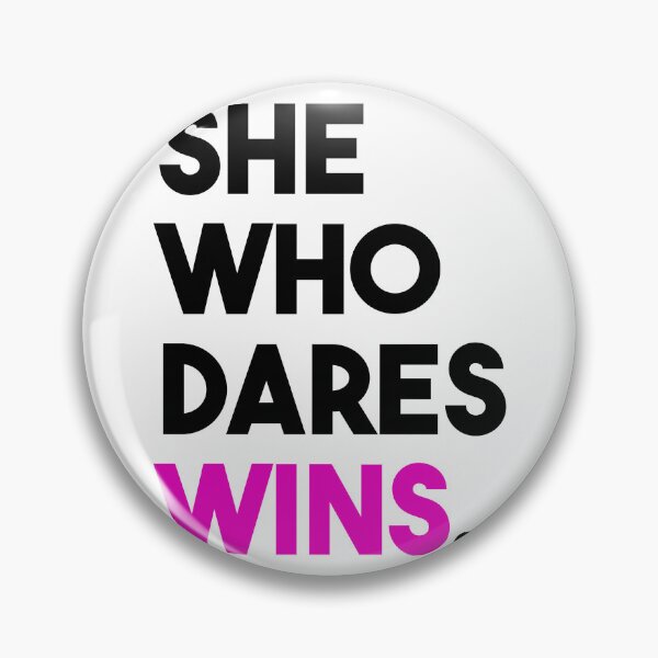 Item preview, Copy of She Who Dares Wins designed and sold by FirstTouch.