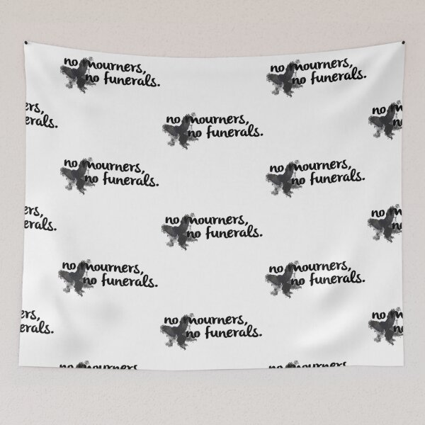 Item preview, No mourners, no funerals - Six of Crows designed and sold by aquaseafun10.