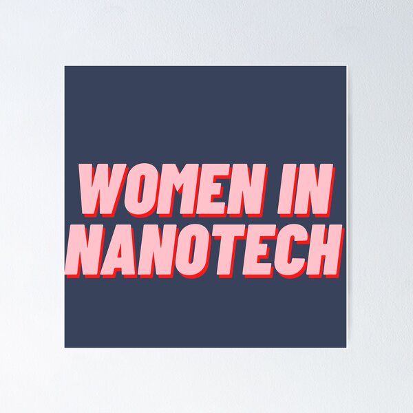 Item preview, Women in Nanotech designed and sold by polishalpaca.