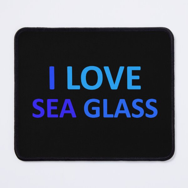 Item preview, Sea Glass Love Words I Love Sea Glass - Beach Blues Sea Glass Colors 5 of 6 designed and sold by Beachy.