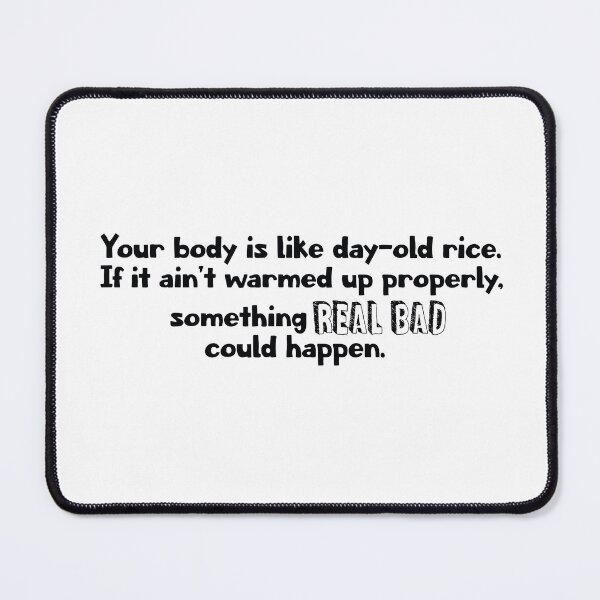 Item preview, Your body is like Rice - Lasso Quote designed and sold by Wenby-Weaselbee.