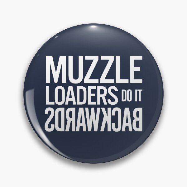 Item preview, Muzzle Loaders do it Backwards designed and sold by Watch-and-Shoot.