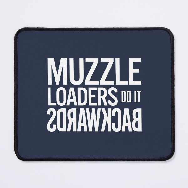 Item preview, Muzzle Loaders do it Backwards designed and sold by Watch-and-Shoot.