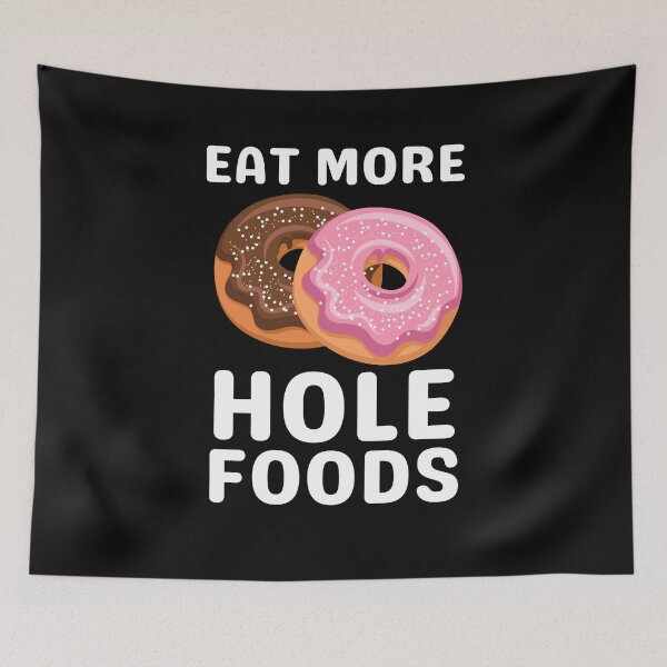 Item preview, Eat More Whole Foods designed and sold by BoozieHumor.