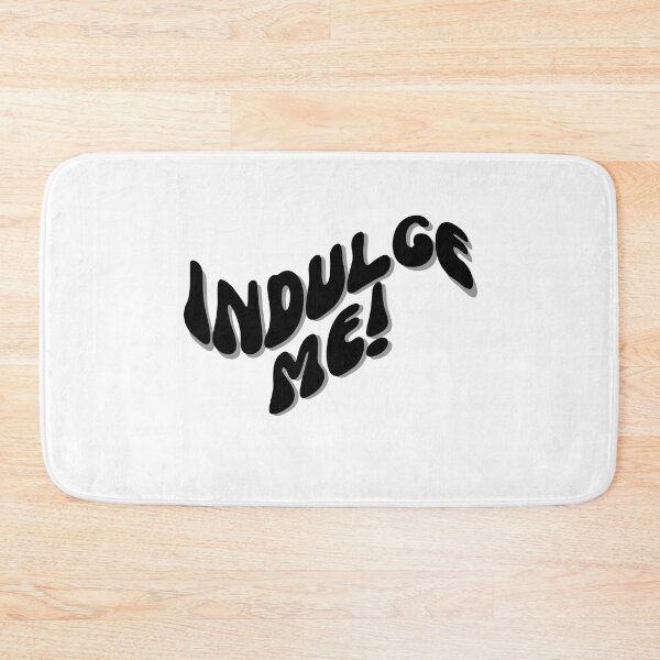 Item preview, Indulge me! designed and sold by Finds.