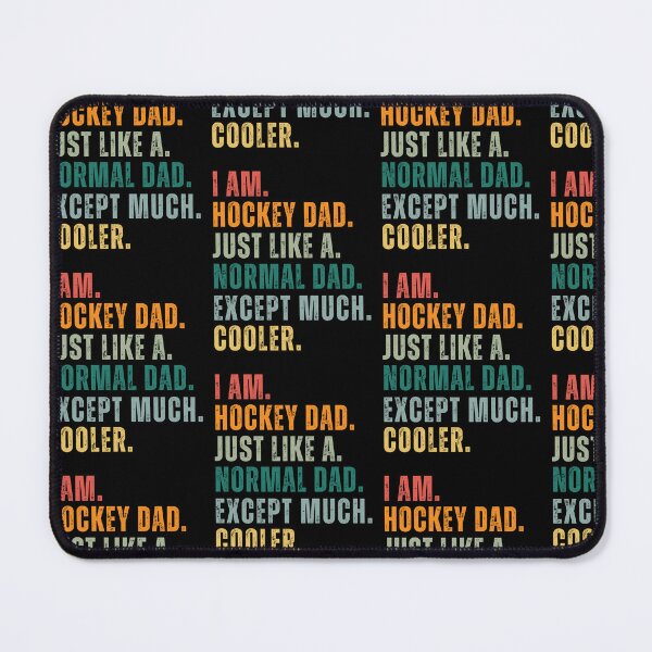 Item preview, I'm a Hockey Dad Just Like a Normal Dad Except Much Cooler designed and sold by MooraArts.