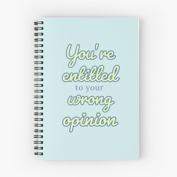 Item preview, You’re entitled to your wrong opinion Quote designed and sold by Designedby-E.